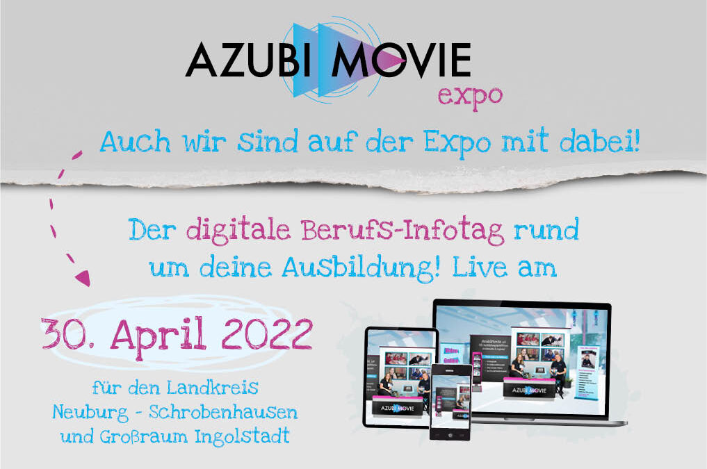 Azubi Movie Expo am 30. April 2022 – Wir sind dabei!