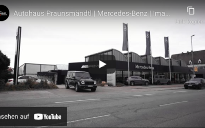 Blick ins Autohaus Mercedes-Benz Praunsmändtl? Film ab!